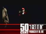50 cent - 50 Cent - I Get It In 4 Videosu