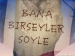 ebru yasar - Bana Birşeyler Söyle - Ebru Yaşar Videosu