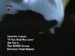 jennifer lopez - Jennifer Lopez - If You Had My Love Videosu