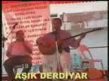 canli performans - Aşık Derdiyar Videosu
