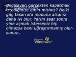 Windows'un Kapanırken Verdiği Uyarılar