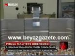 Phılsa Maliyeye Direnemedi