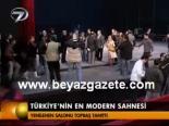 Türkiye'nin En Modern Sahnesi