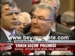 'erken Seçim' Polemiği
