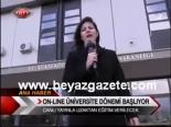On-line Üniversite Dönemi Başlıyor