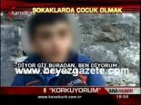 Sokaklarda Çocuk Olmak
