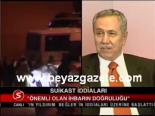 Arınç: Önemli Olan İhbarın Doğruluğu