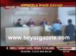 Hipnozla İfade Davası