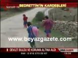 Bedrettin'in Kardeşleri Koruma Altında