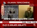 turk buyukelcisi - Elçi O Anları Anlattı Videosu