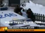 kalp krizi - Türk Aileye Yapılan Saldırı Videosu