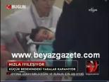 Küçük, Bedrettin Hızla İyileşiyor