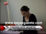 Hıçkırık Deyip Geçmeyin