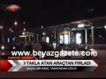 Takla Atan Araçtan Fırladı