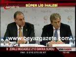 super lig - Süper Lig İhalesi Videosu