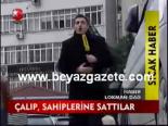 Çalıp, Sahiplerine Sattılar