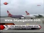 turk hava yollari - Thy Barcelona Formasi Giydi Videosu