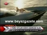 Türk Yatları Dünya Markası Oldu