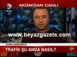 Trafik Şu Anda Nasıl?