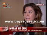 kayip cocuk - Murat Sır Oldu Videosu