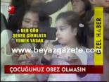 obezite hastaligi - Çocuğunuz Obez Olmasın Videosu