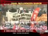 protesto - Tekel İşçilerinden Baskın Videosu