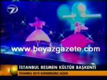 kultur baskenti - İstanbul Resmen Kültür Başkenti Videosu