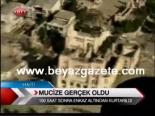 Mucize Gerçek Oldu