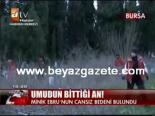 kayip cocuk - Minik Ebru'nun Cansız Bedeni Bulundu Videosu