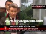 Hain Eyleme Büyük Tepki