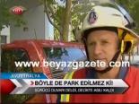 Böyle De Park Edilmez Ki!