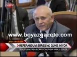 Referandum Süresi 60 Güne İniyor