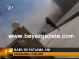 patlama ani - Kabil'de Patlama Anı Videosu
