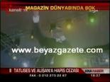 hapis cezasi - Tatlıses Ve Alişan'a Hapis Cezası Videosu