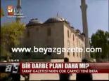 Bir Darbe Planı Daha Mı?