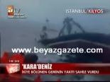 kilyos - İkiye Bölünen Geminin Yakıtı Sahile Vurdu Videosu