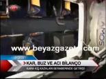 Kar, Buz Ve Acı Bilanço