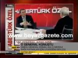 O General Konuştu