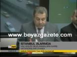 istanbul valisi - İstanbul Alarmda Videosu