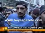 Başbakan'dan Tekel İşçilerine Çağrı