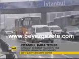 kar cilesi - İstanbul Kara Teslim Videosu