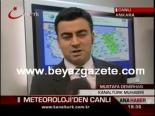meteoroloji - Meteoroloji'den Canlı Videosu