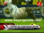 super lig - Süper Lig Coşkusuna Devam Videosu