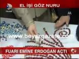 halk egitim merkezi - Fuarı Emine Erdoğan Açtı Videosu