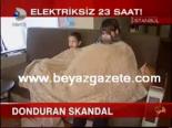 elektrik kesintisi - Donduran Skandal Videosu