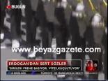 basbakan - Erdoğan'dan Sert Sözler Videosu