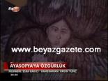 ayasofya - Ayasofya'da Özgürlük Videosu
