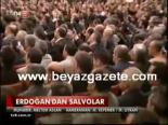 Erdoğan'dan Salvolar