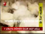 1 Liraya Döner Olur Mu? Asla