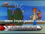 Jetgillerin Aracı Geliyor